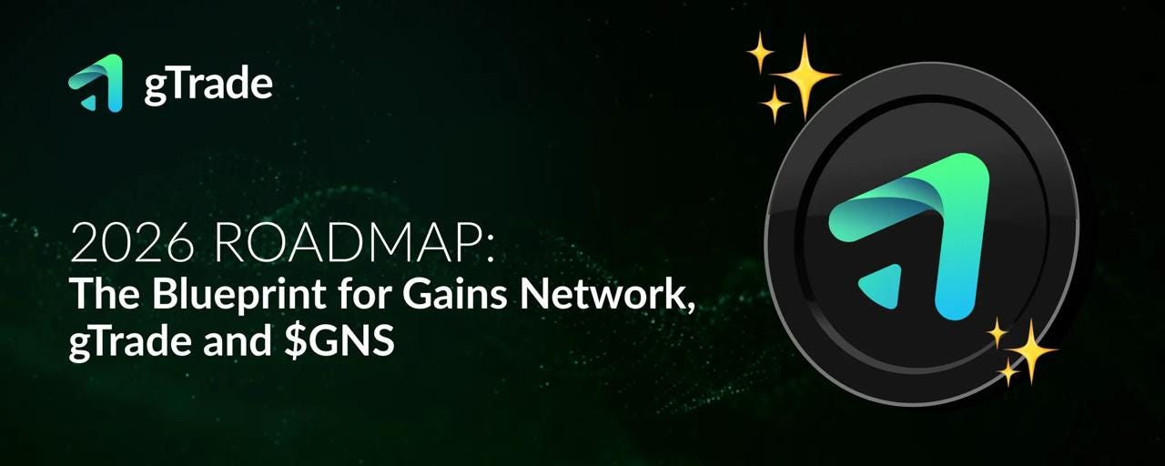 2026 Roadmap: The Blueprint for Gains Network, gTrade and $GNS