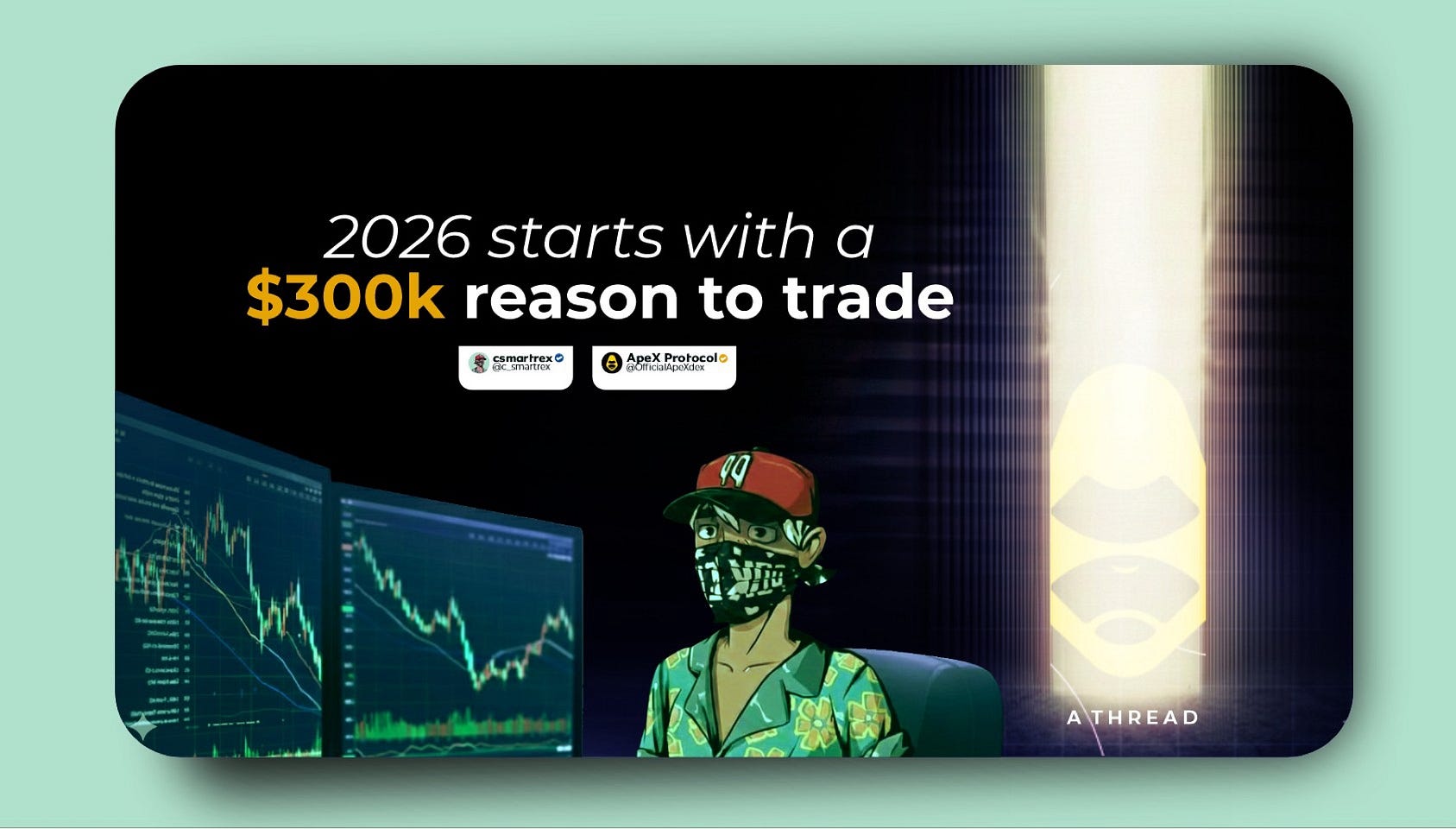 2026 starts with a $300k reason to trade