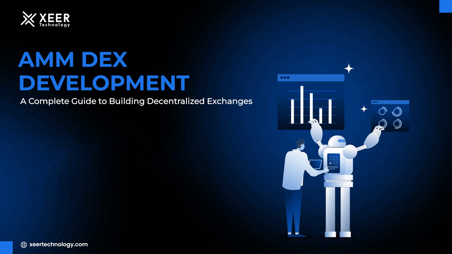 AMM DEX Development: A Complete Guide to Building Decentralized Exchanges