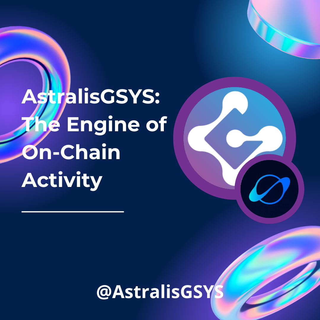 AstralisGSYS: Powering On‑Chain Activity in the Genesys Network