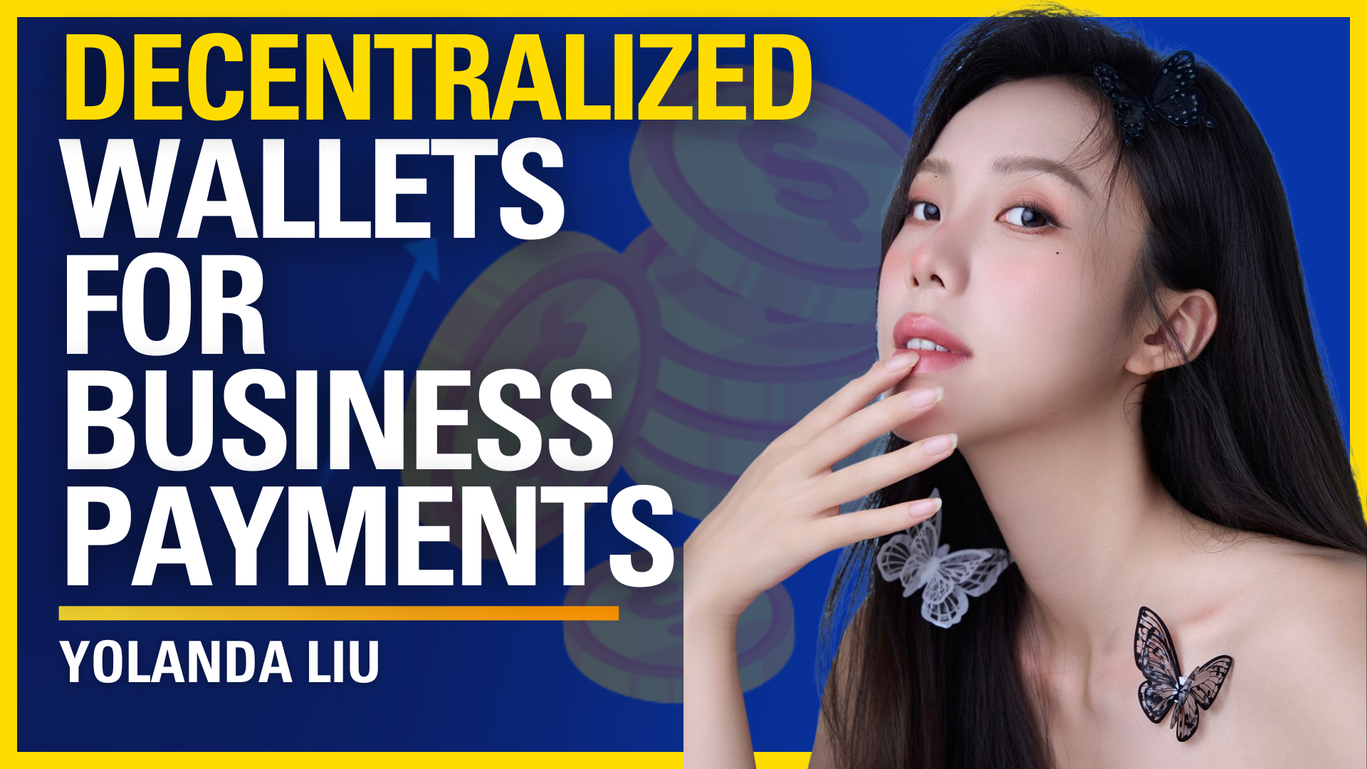 Decentralized Wallets for Business Payments — Yolanda Liu