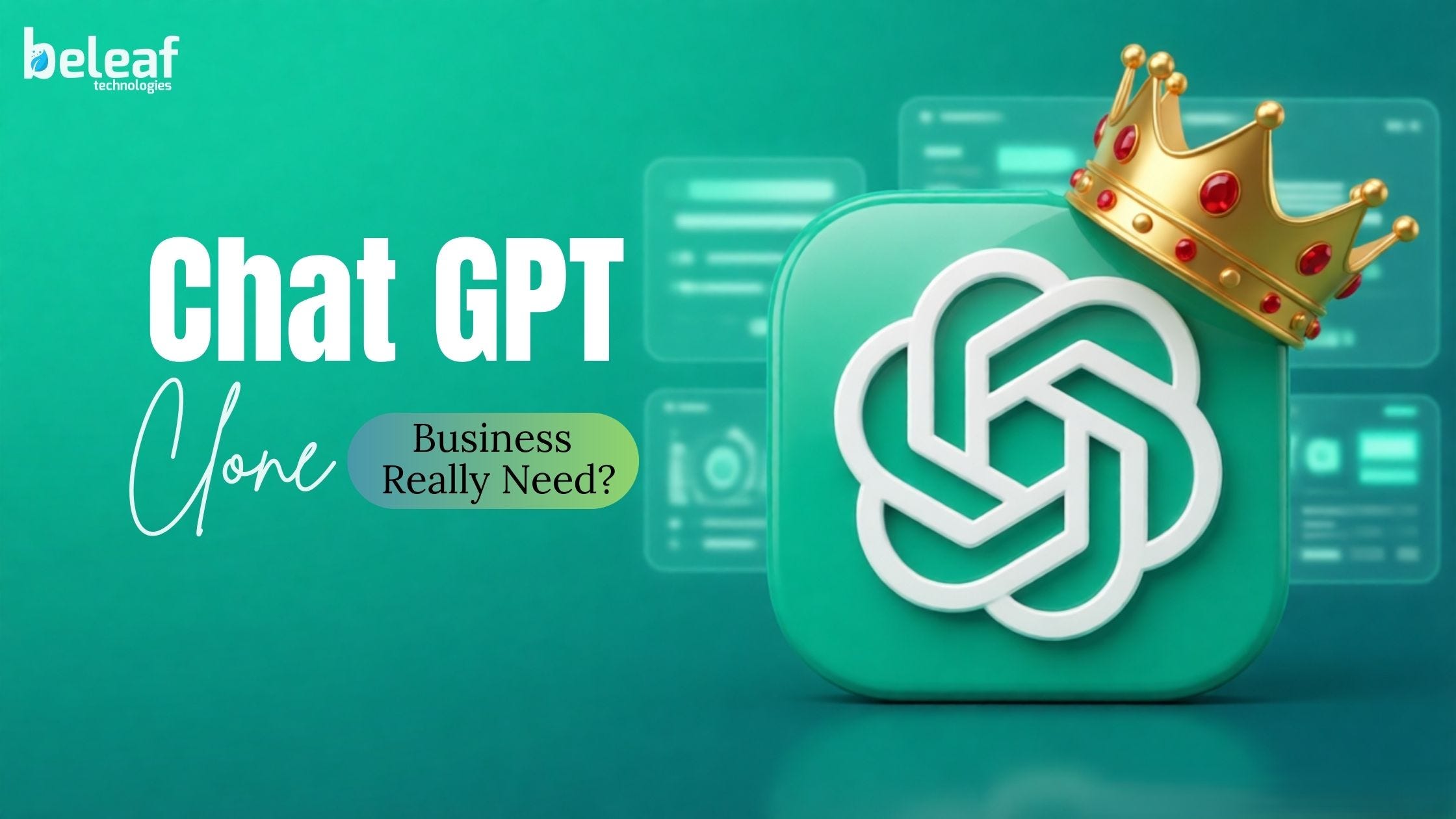 Do Businesses Really Need a ChatGPT Clone of Their Own?