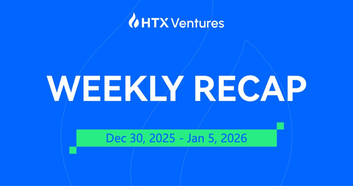 HTX Ventures Weekly Recap( Dec 30 ~ Jan 5)