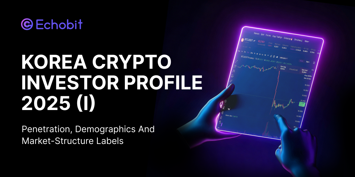 Korean Crypto Investor Profile 2025 (I): Penetration, Demographics, and Market-Structure Labels —…