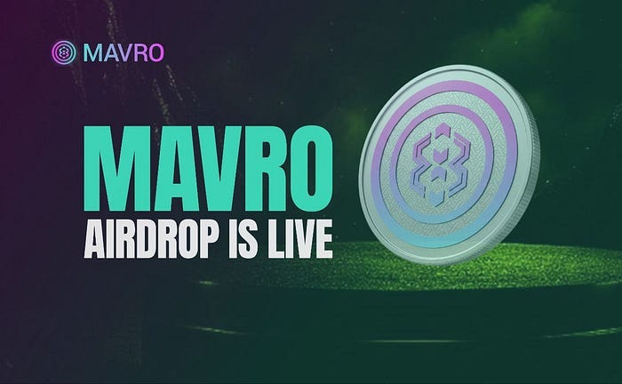 Mavro Asset Ecosystem Airdrop is Live!!!
