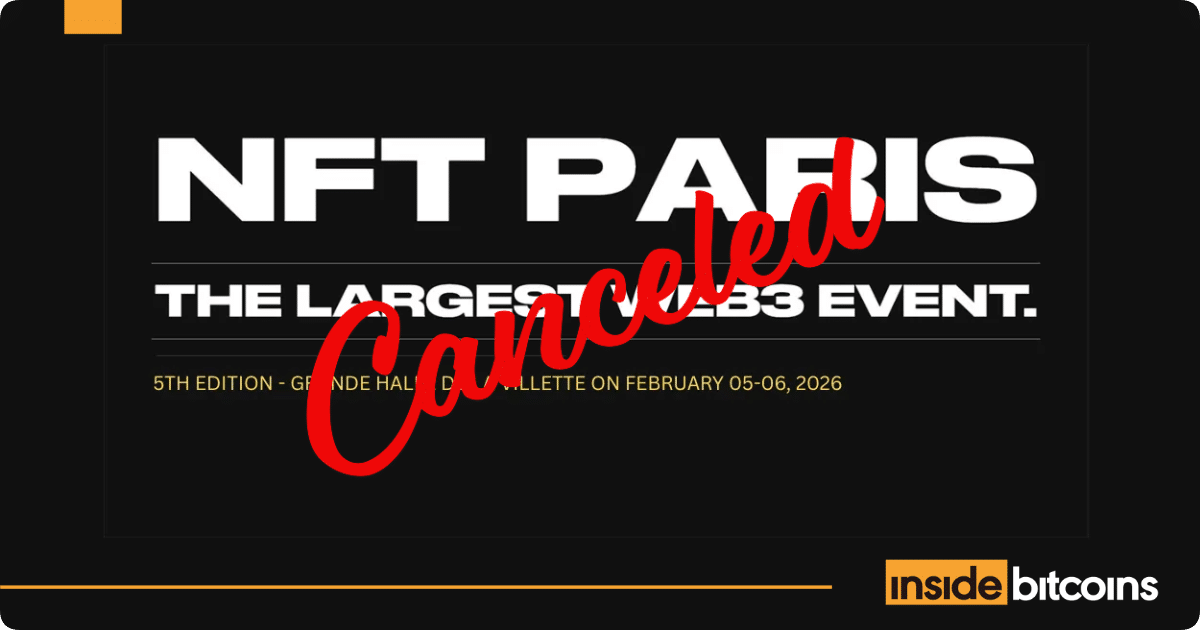 NFT Paris 2026 Called Off – Organizers Cite Harsh Market Condition