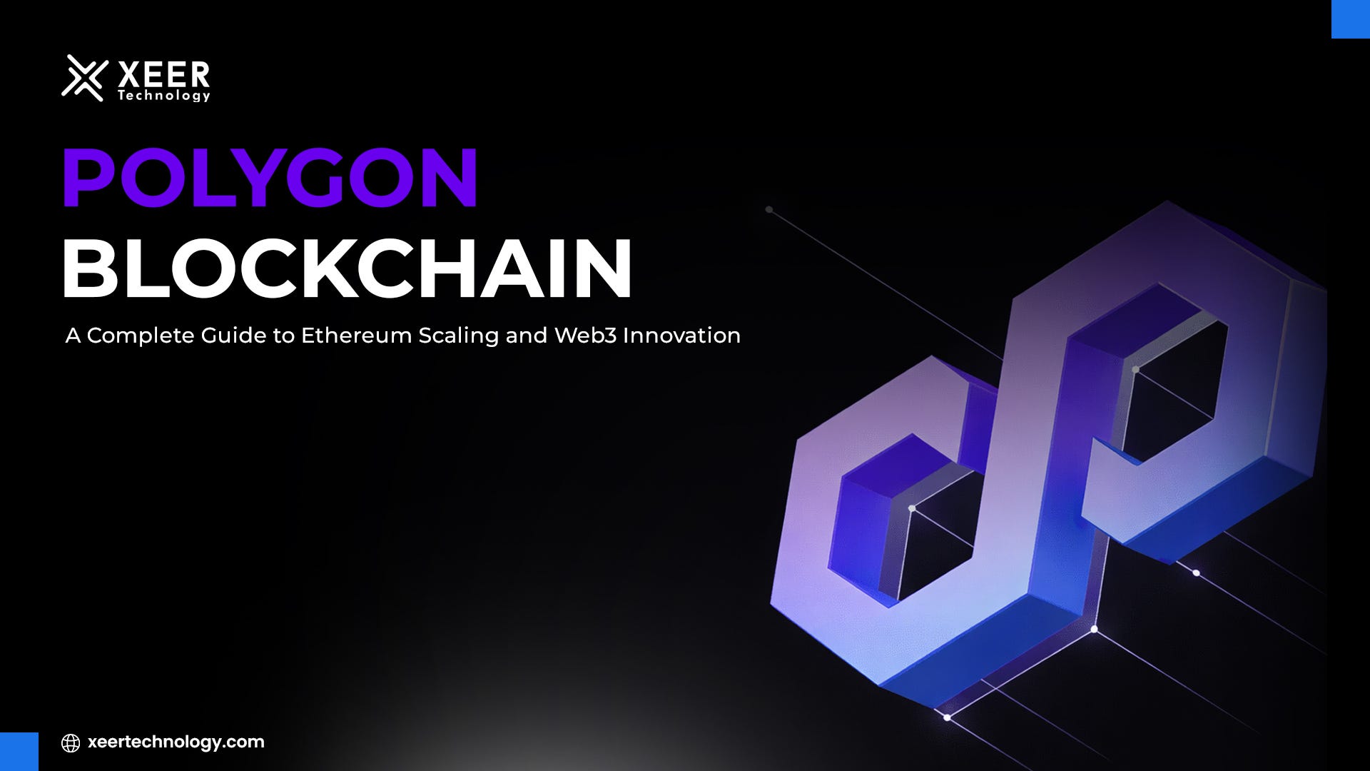 Polygon Blockchain: A Complete Guide to Ethereum Scaling and Web3 Innovation