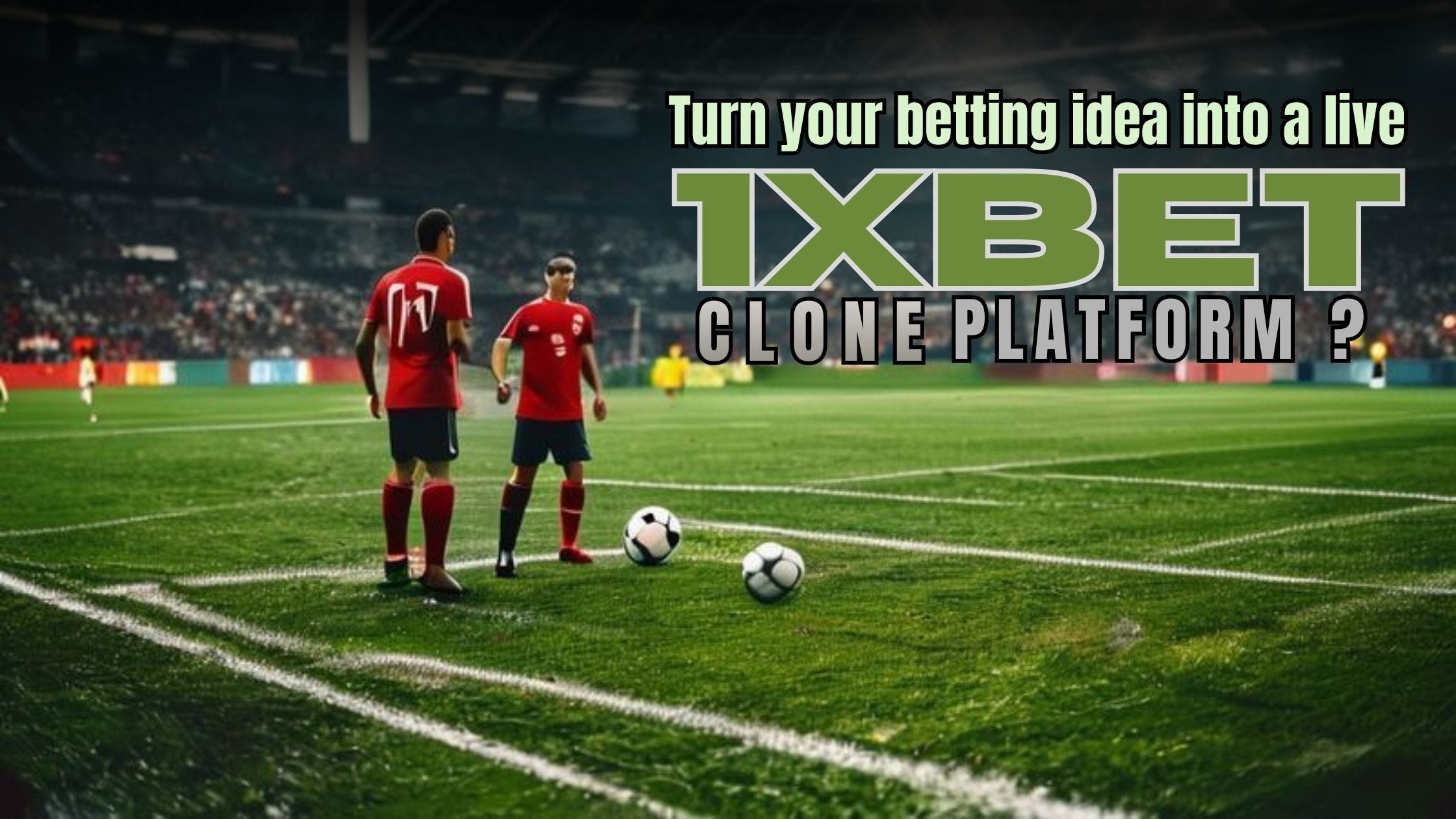 Ready to Turn Your Betting Idea into a Live Platform with a 1xBet Clone: Everything You Need to…