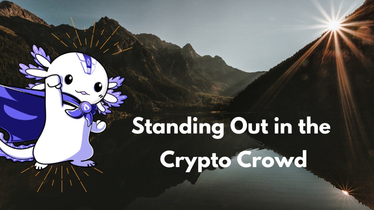 Standing Out in the Crypto Crowd