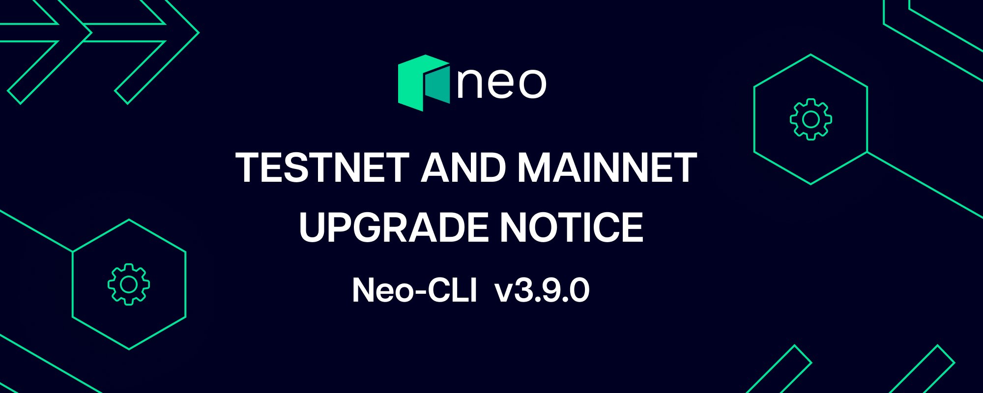 Thông báo nâng cấp Neo-CLI v3.9.0 trên TestNet và MainNet