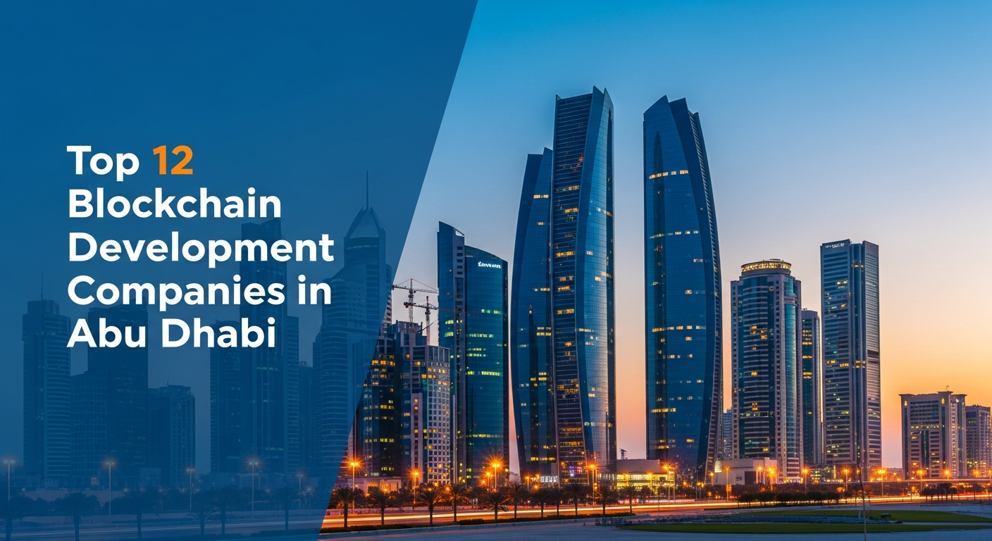 Top 12 Blockchain Development Companies in Abu Dhabi