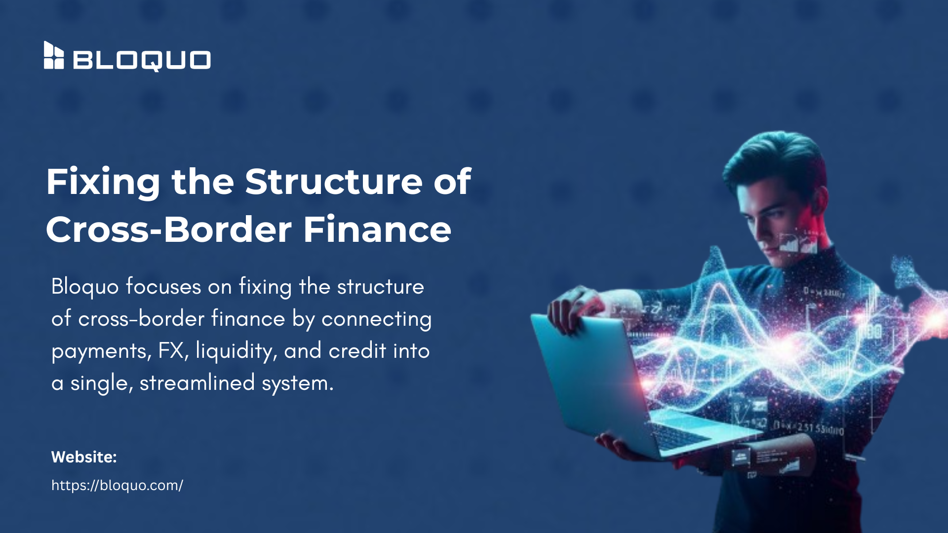 Why Cross-Border Finance Still Doesn’t Work, And How Bloquo Frames a Different Path
