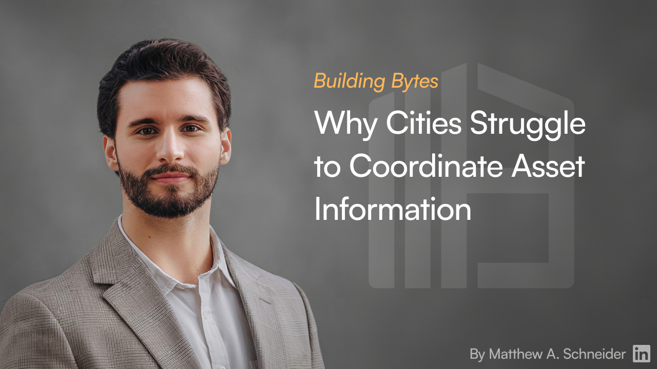 xxii. Why Cities Struggle to Coordinate Asset Information
