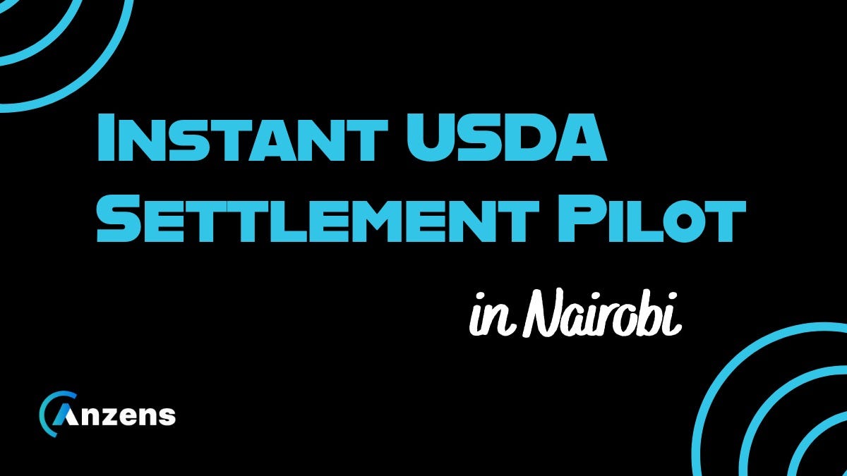 Anzens Completes Instant Retail Transaction Using USDA Stablecoin in Nairobi