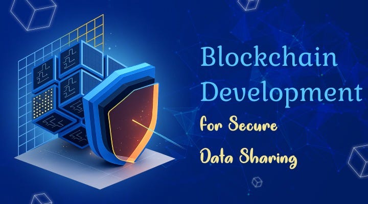 Blockchain Development for Secure Data Sharing