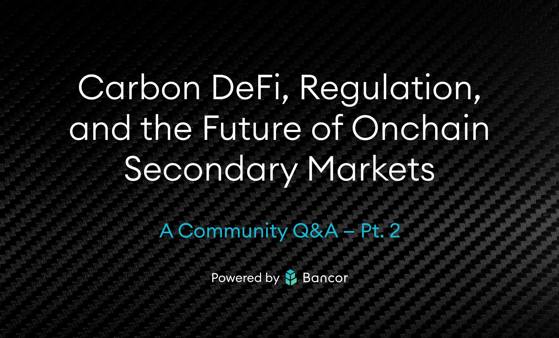Carbon DeFi, Regulation, and the Future of Onchain Secondary Markets