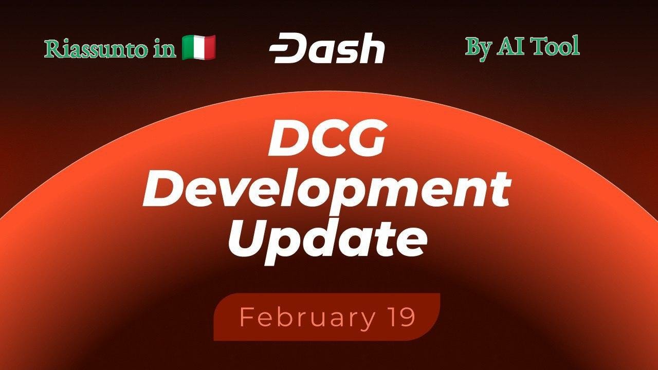 Dash_ 19 Febbraio 2026 — Aggiornamenti sugli sviluppi della Dash Core Group (DCG)