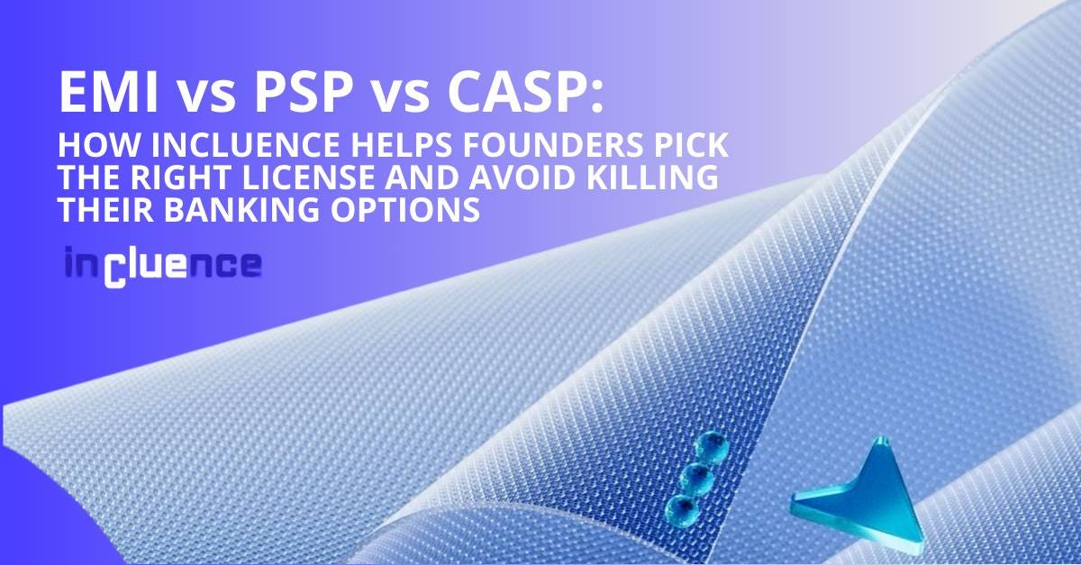 EMI vs PSP vs CASP: How to Pick the Right License Without Killing Your Banking Options