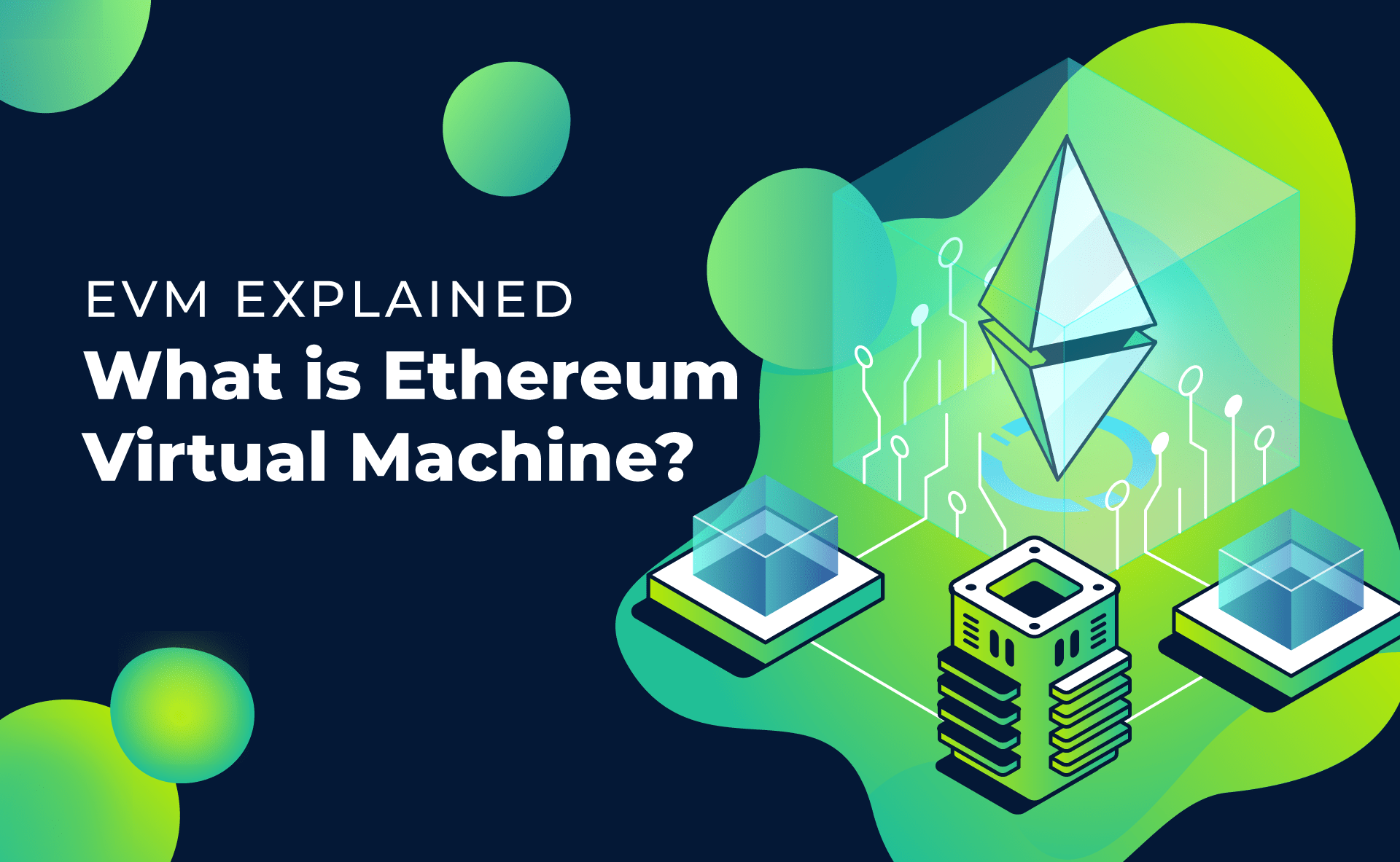 Ethereum Architecture: EVM, State Transitions, Gas Economics, and Network Evolution