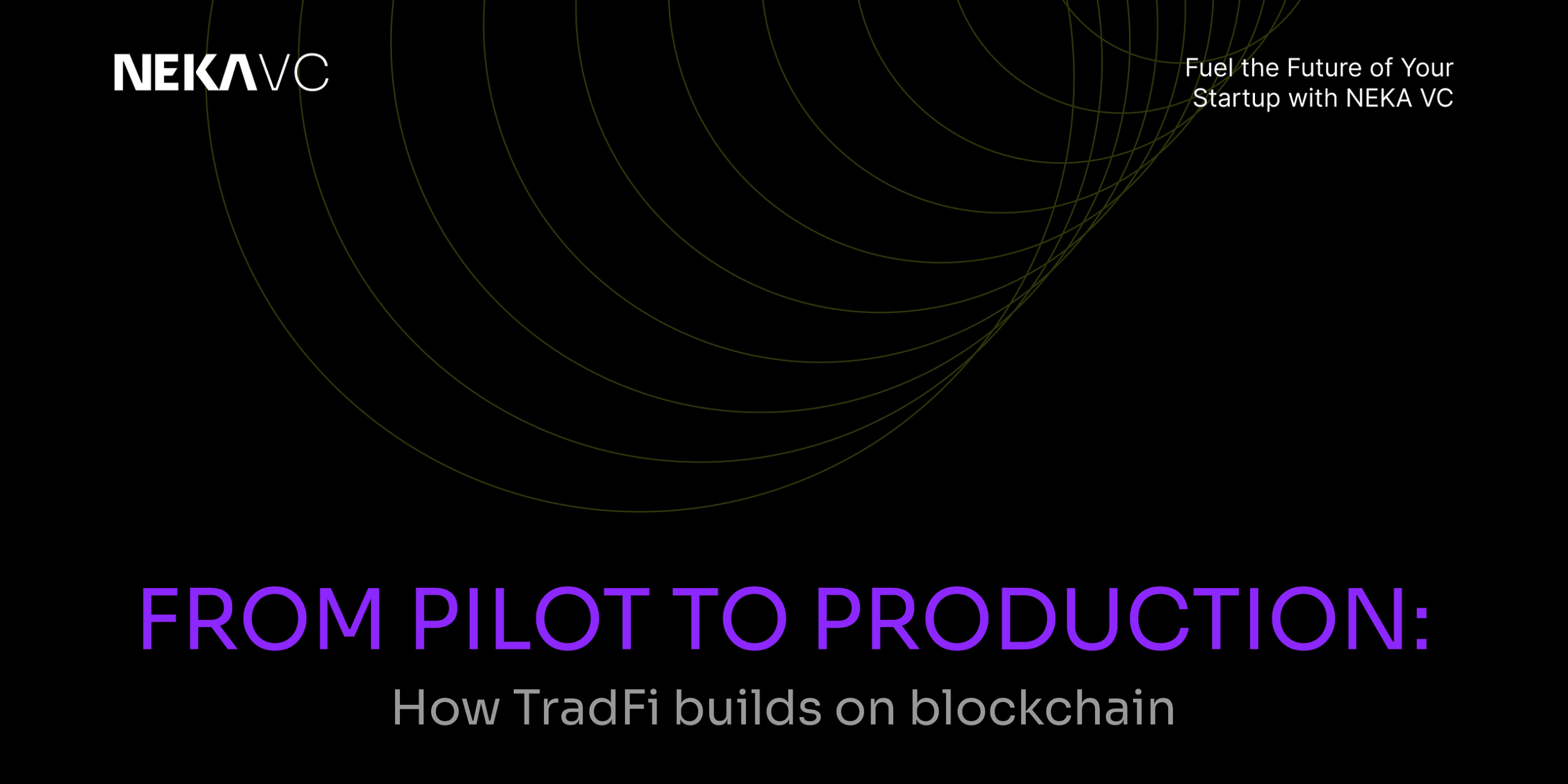 From pilot to production: How TradFi builds on blockchain