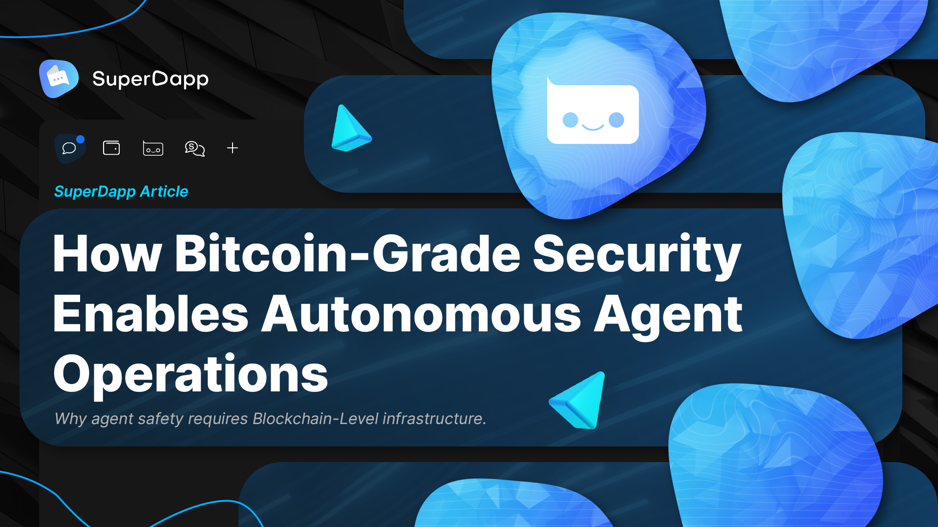 How Bitcoin-Grade Security Enables Autonomous Agent Operations