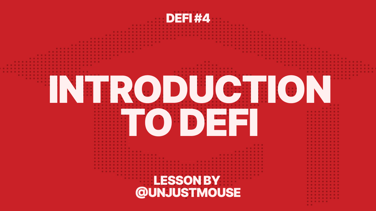 Introduction to DeFi 4