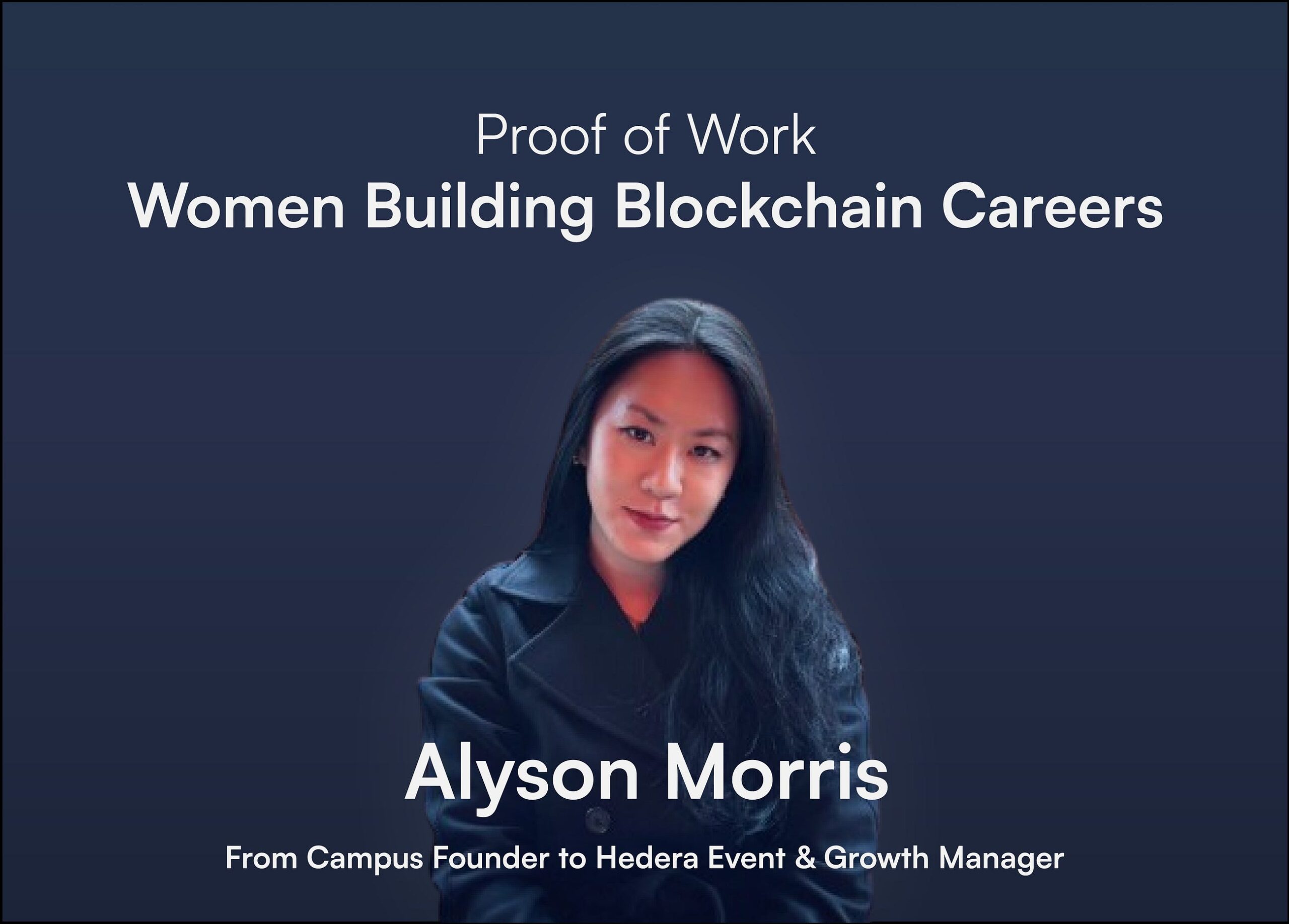 Proof of Work: Women Building Blockchain Careers — Alyson Morris