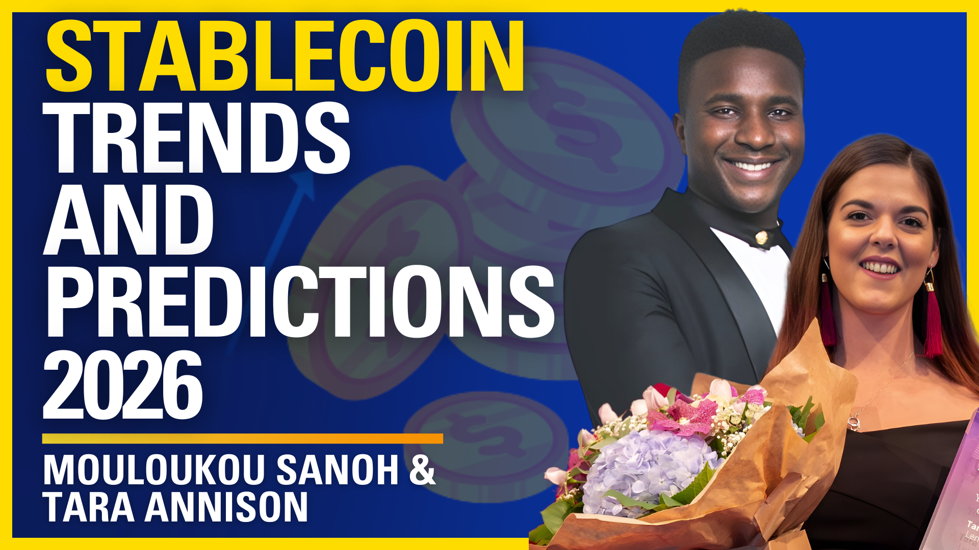 Stablecoin Trends and Predictions 2026 — Mouloukou Sanoh & Tara Annison