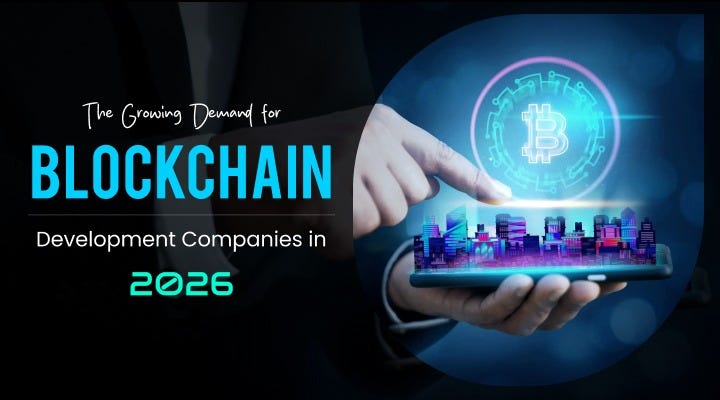 The Growing Demand for Blockchain Development Companies in 2026