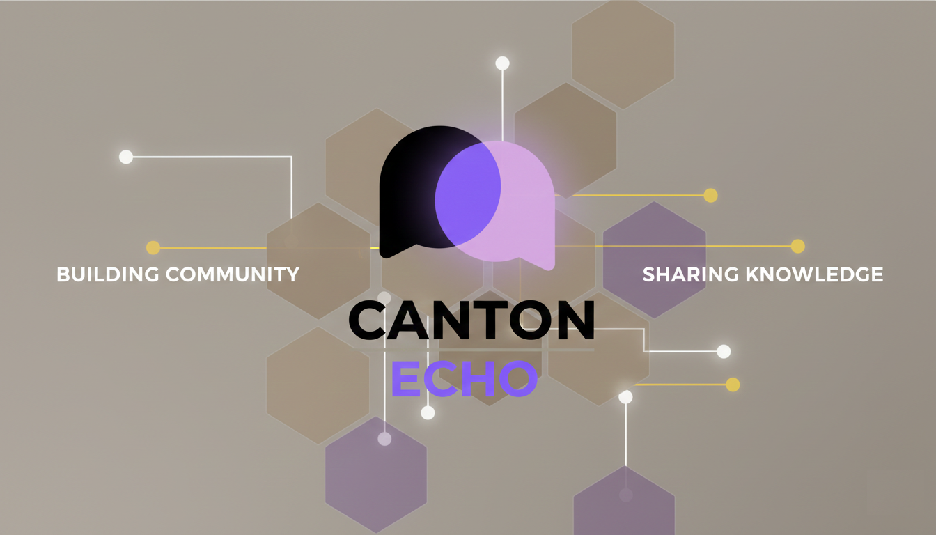 The Synchronized Frontier: Why We Launched Canton Echo