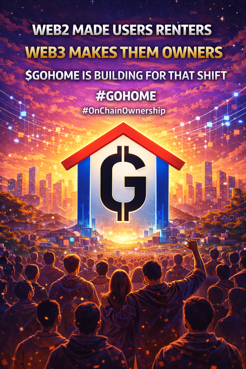 Web2 Made Users Renters. Web3 Makes Them Owners , Why $GOHOME Is Building for That Shift