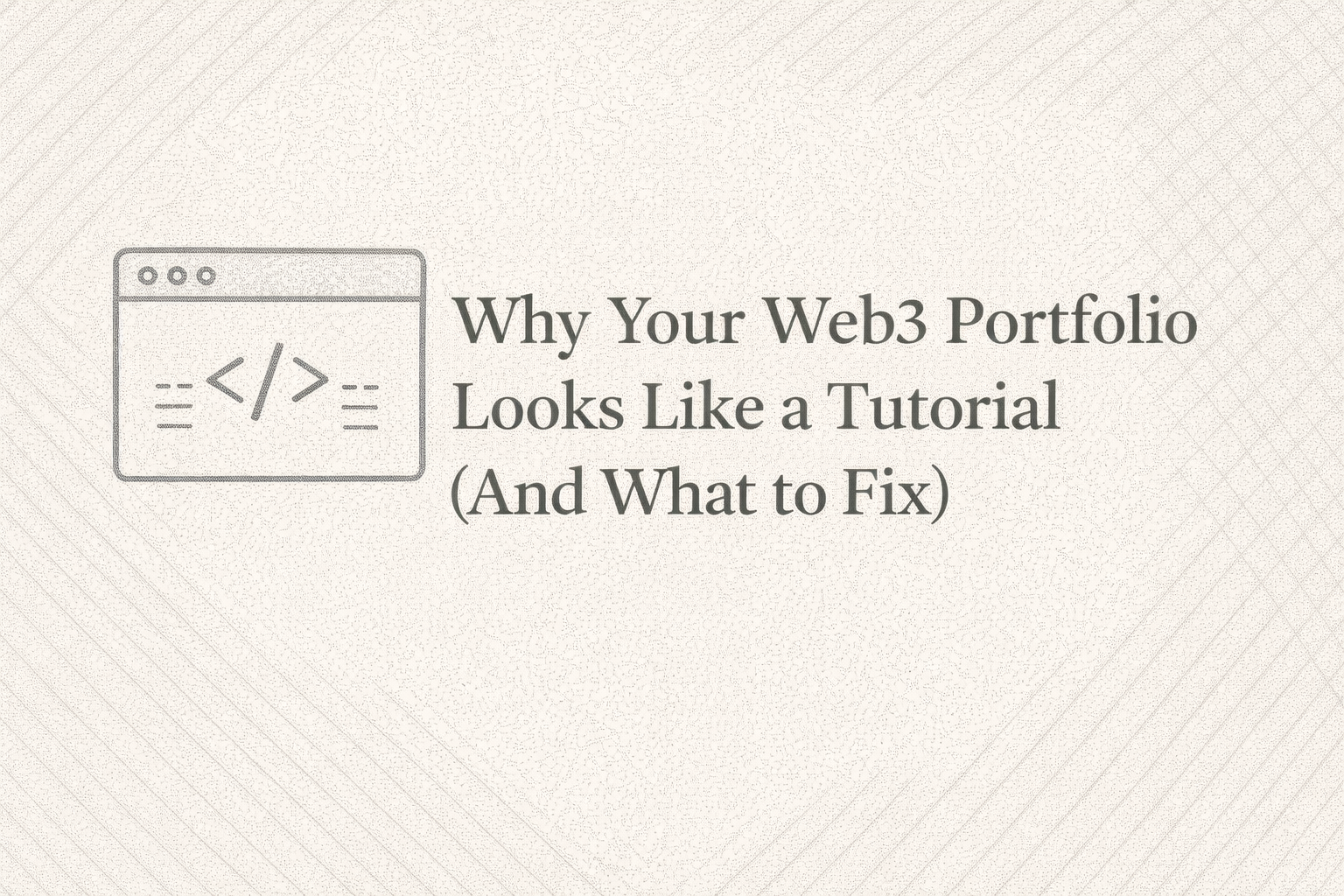 Web3 Portfolio Projects That Actually Get Interviews (Not Tutorial Clones)