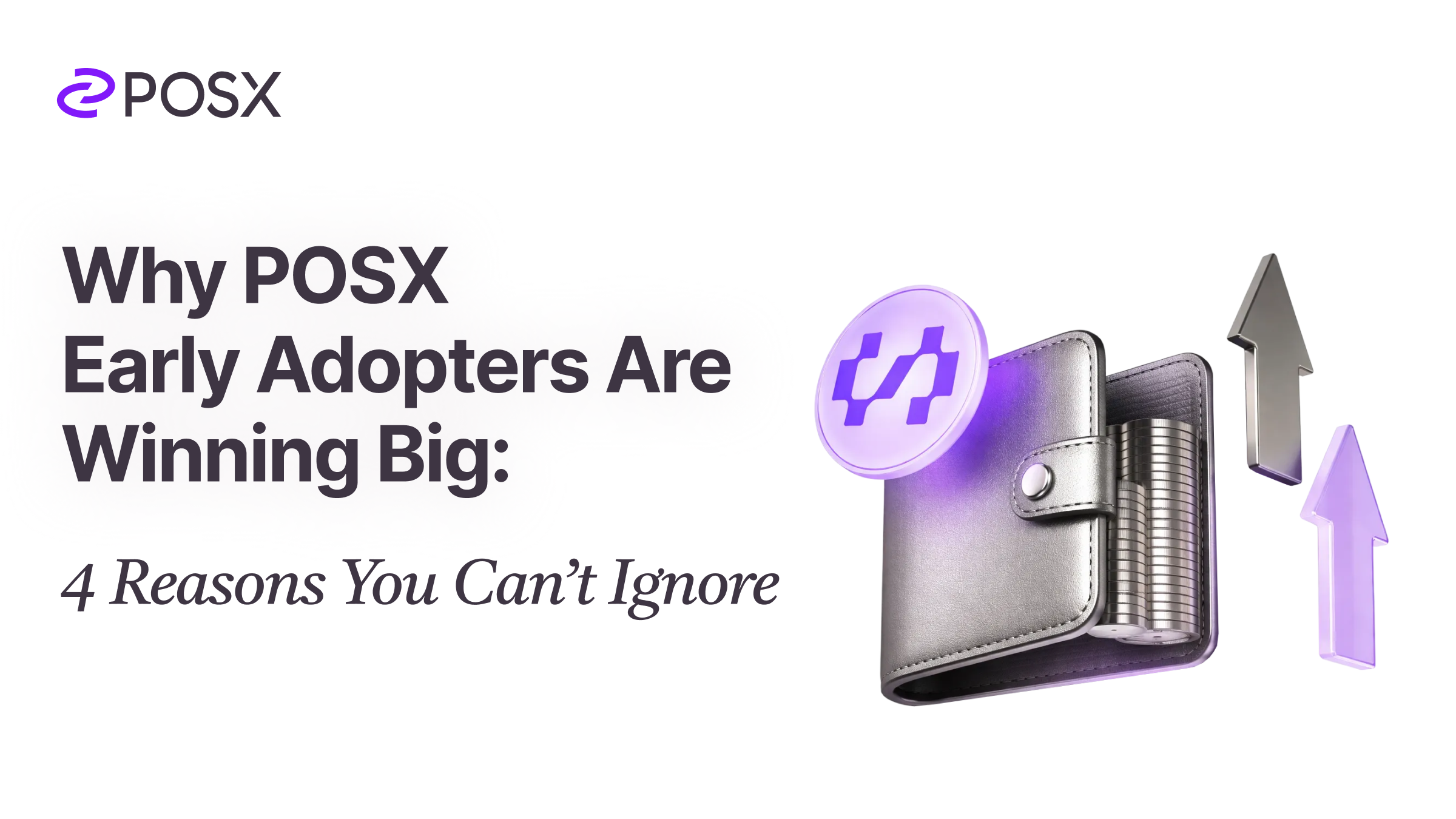 Why POSX Early Adopters Are Winning Big: 4 Reasons You Can’t Ignore