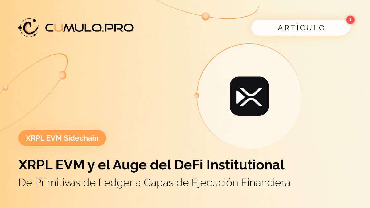 XRPL EVM y el auge del DeFi Institutional