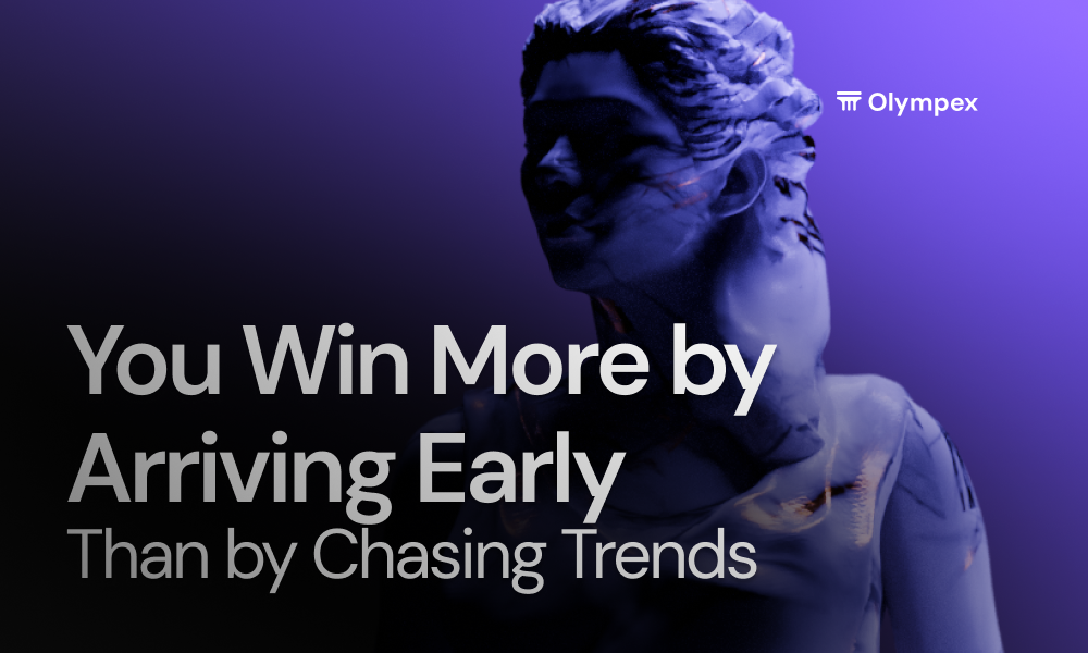 You Win More by Arriving Early Than by Chasing Trends