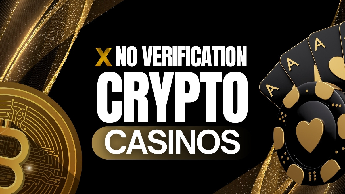 Best No Verification Crypto Casinos Tested and Ranked for 2026