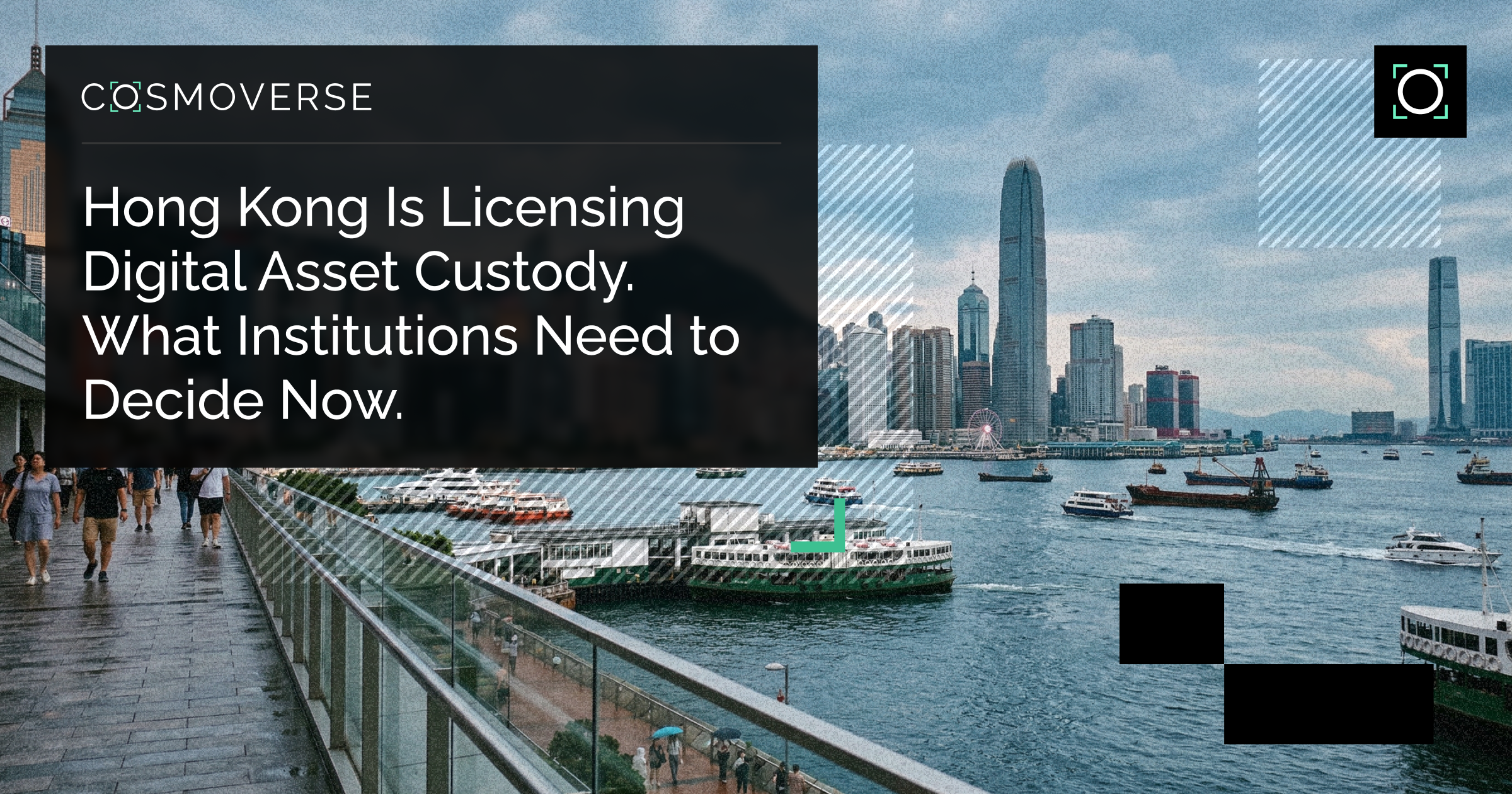 Hong Kong Is Licensing Digital Asset Custody. What Institutions Need to Decide Now.
