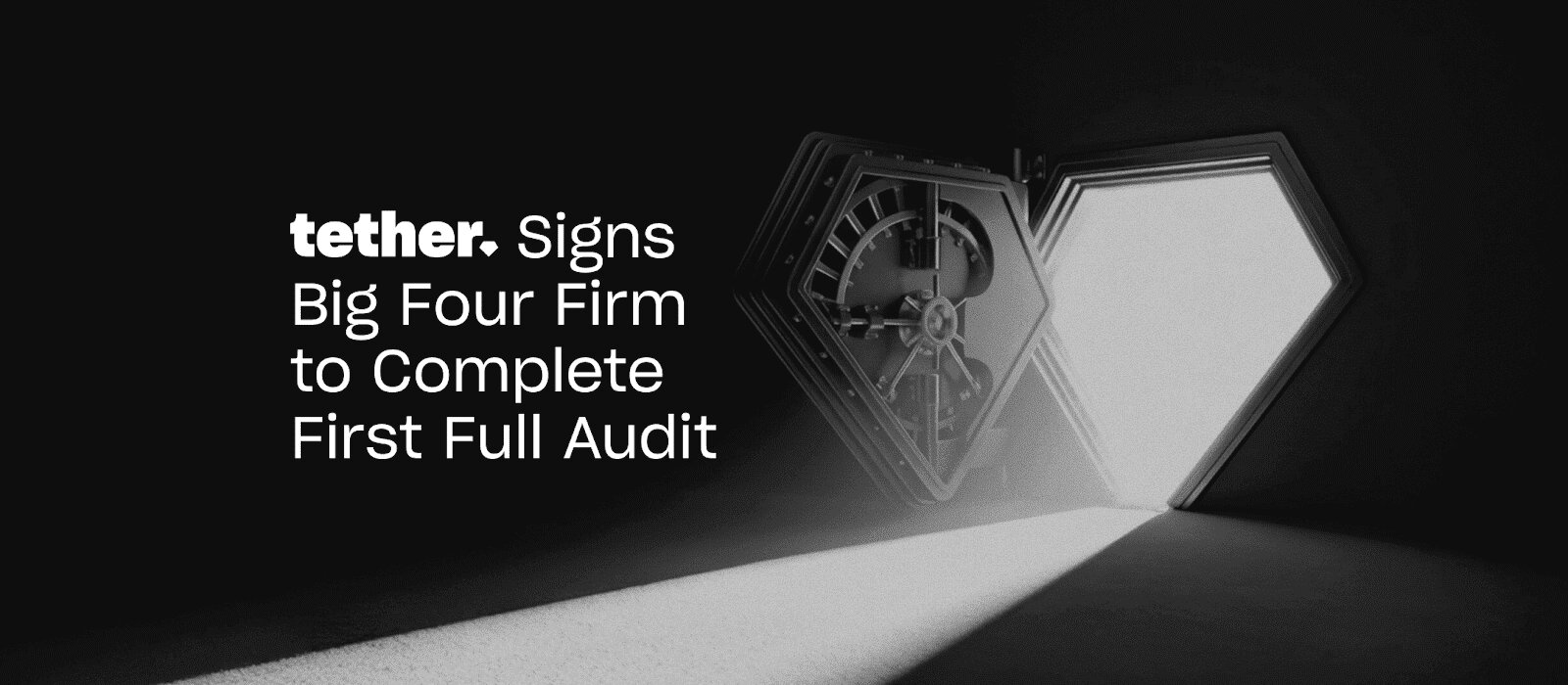 Tether Hires Big Four for First Full Audit, Boosting Trust
