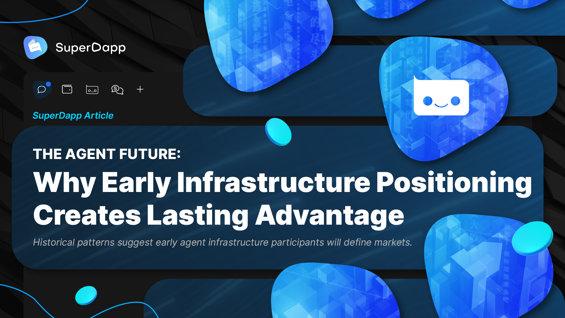 The Agent Future: Why Early Infrastructure Positioning Creates Lasting Advantage