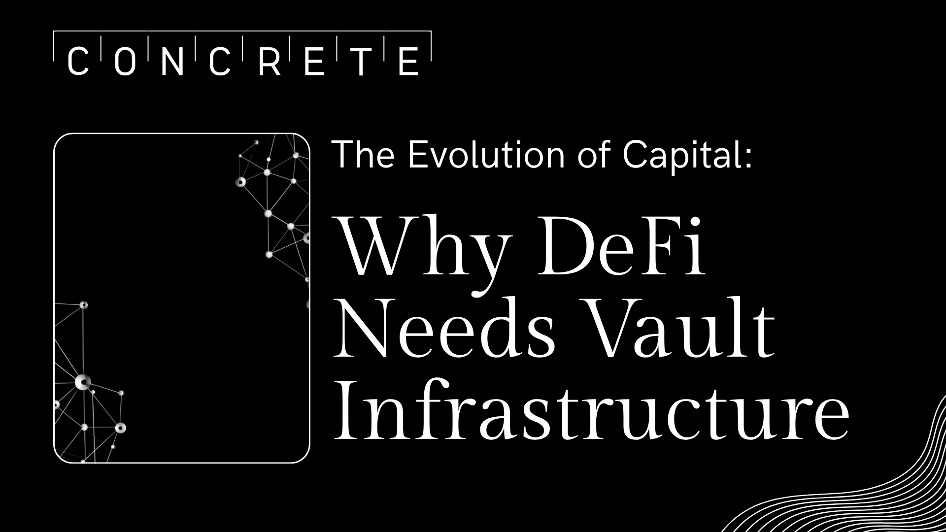 The Evolution of Capital: Why DeFi Needs Vault Infrastructure