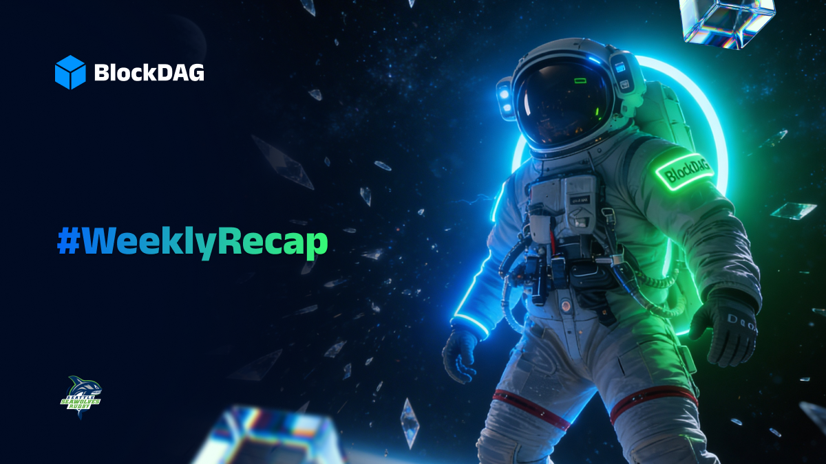 #WeeklyRecap: The Week BlockDAG Walked Onto the Global Stage
