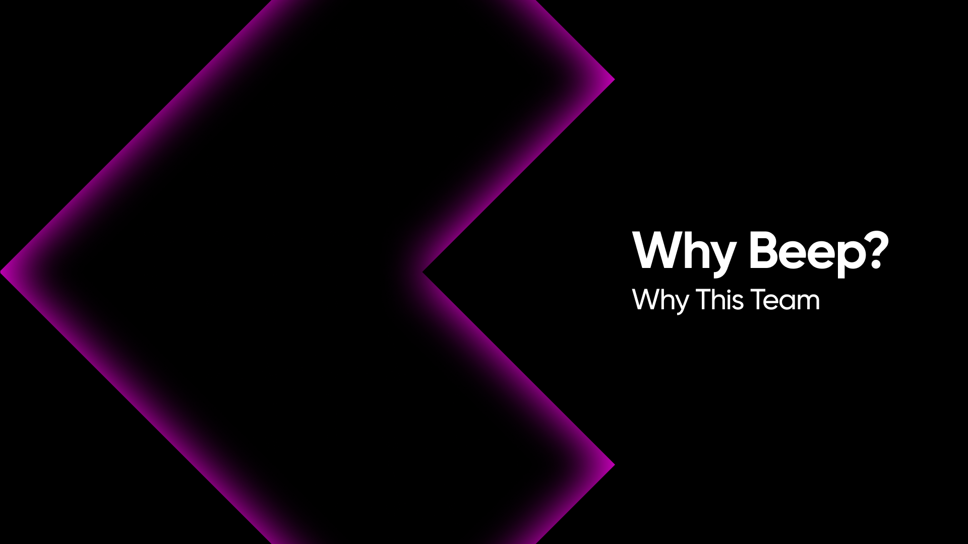 Why Beep, Why This Team