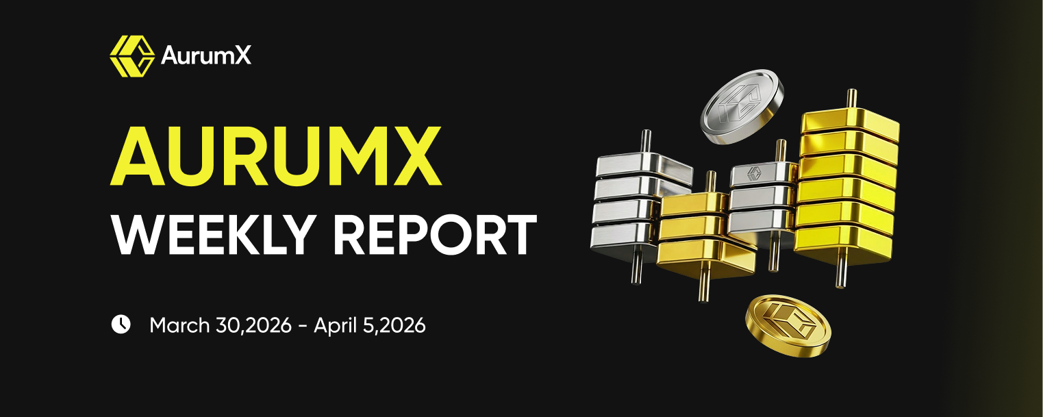 AurumX Weekly Report | March 30 — April 5