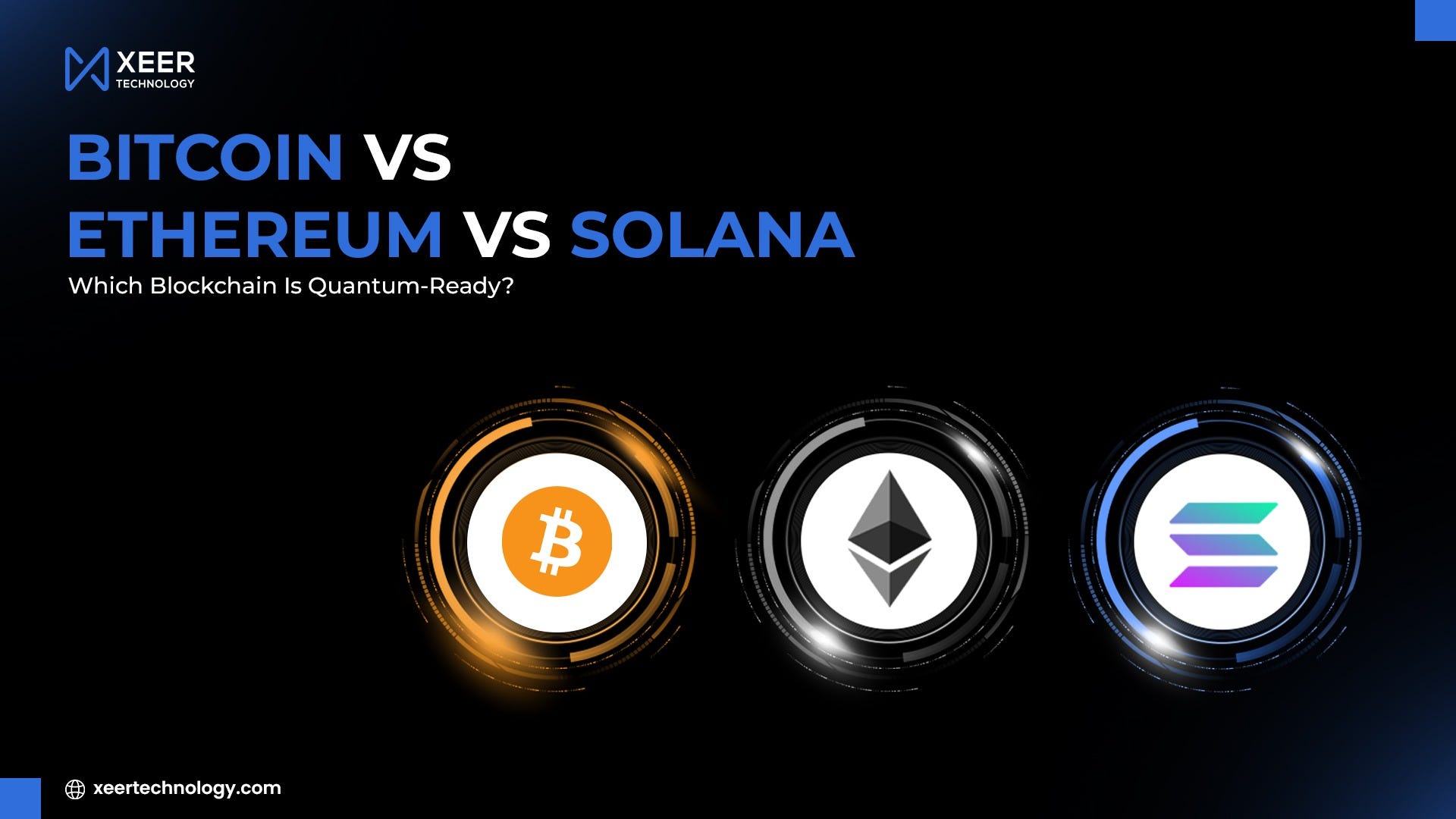 Bitcoin vs Ethereum vs Solana: Which Blockchain Is Quantum-Ready?