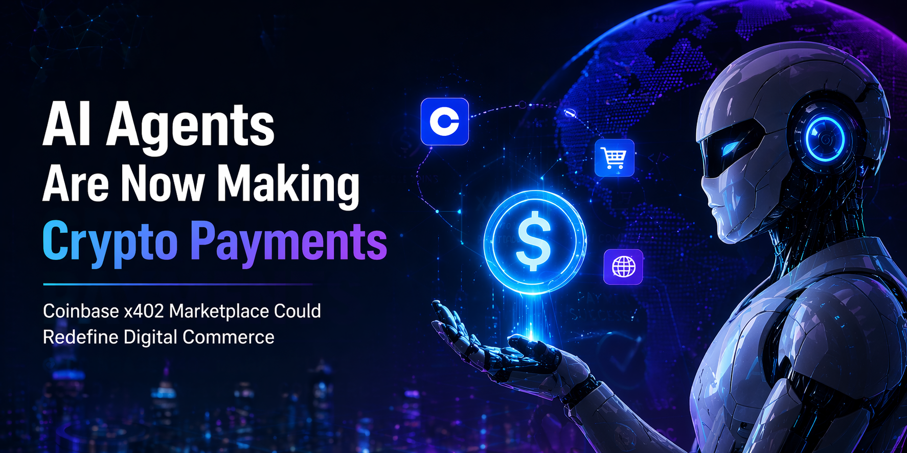 Coinbase Launches AI Payments Marketplace — How AI Agents Are Changing Crypto Transactions