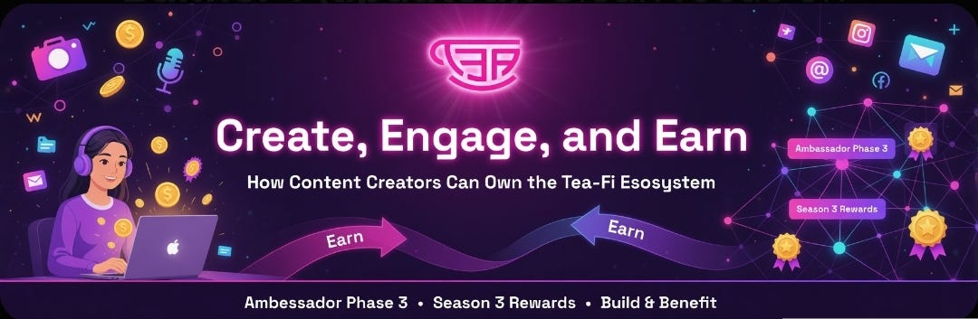 Create, Engage, and Earn: how content creators can own the Tea-Fi ecosystem