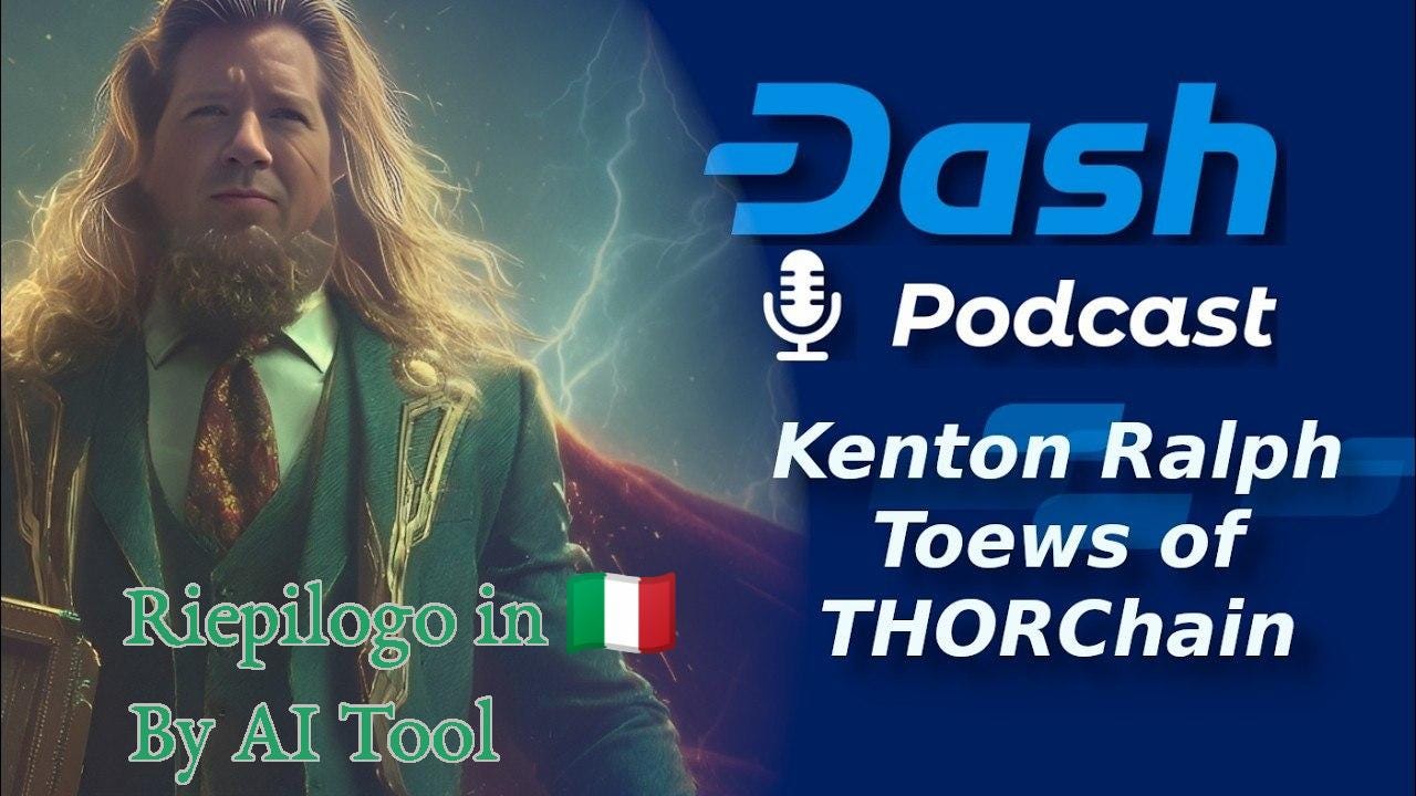 Dash e THORChain: Dalle Incomprensioni del Passato alla Nuova Era della Libertà Finanziaria