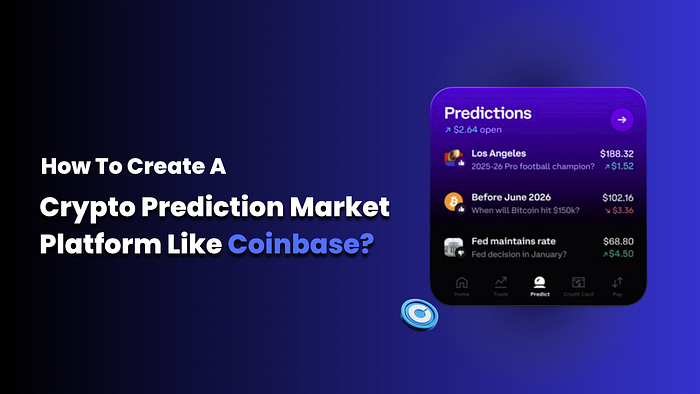 如何創建一個類似 Coinbase 的加密貨幣預測市場平台？