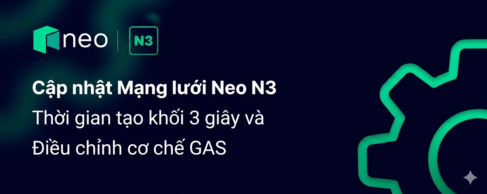 Neo N3 nâng cấp mạng: Tạo block nhanh 3 giây và thay đổi cơ chế GAS