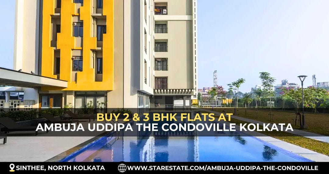 Searching For Premium Homes In Kolkata Why Pick Ambuja Uddipa The Condoville